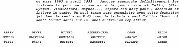 de mars 1993 à avril 1993 : Jacques raccroche définitivement le