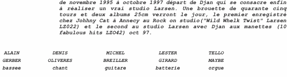 de novembre 1995 à octobre 1997 départ de Djan qui se consacre 